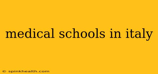 medical schools in italy