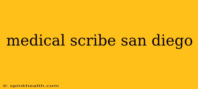 medical scribe san diego