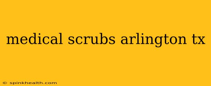 medical scrubs arlington tx