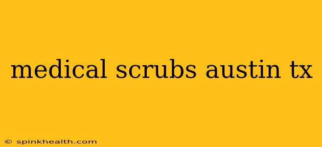 medical scrubs austin tx