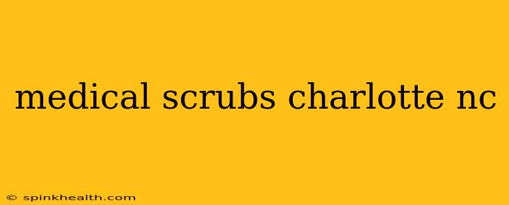 medical scrubs charlotte nc