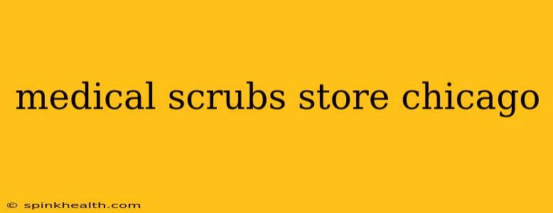 medical scrubs store chicago