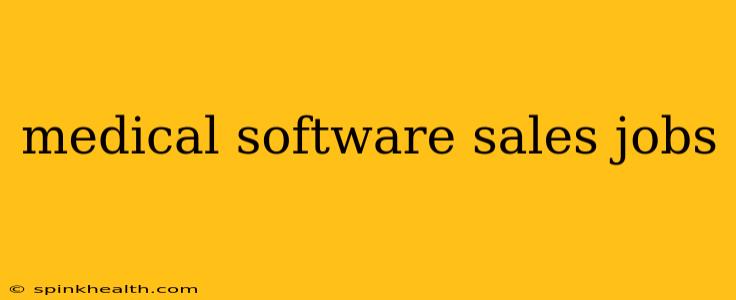 medical software sales jobs
