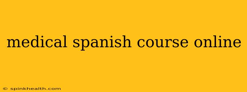 medical spanish course online