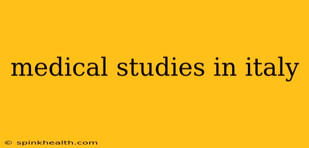 medical studies in italy