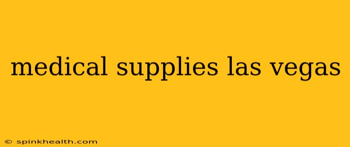 medical supplies las vegas