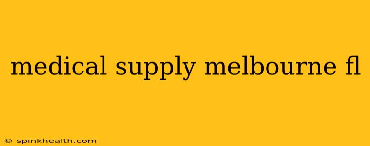 medical supply melbourne fl