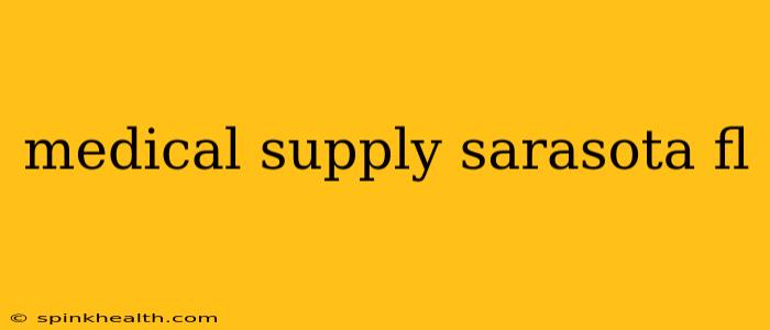 medical supply sarasota fl
