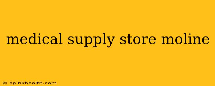 medical supply store moline