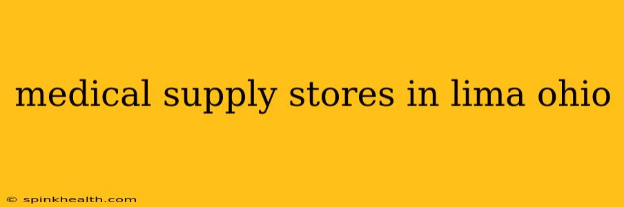 medical supply stores in lima ohio