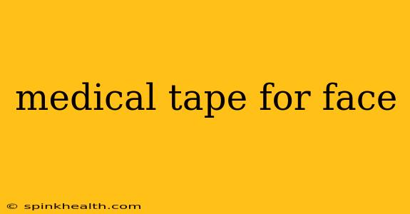 medical tape for face