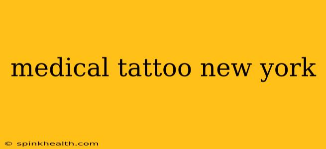 medical tattoo new york