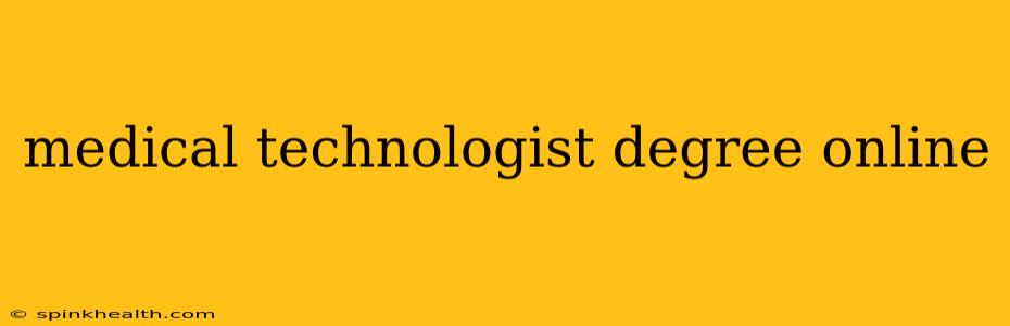 medical technologist degree online