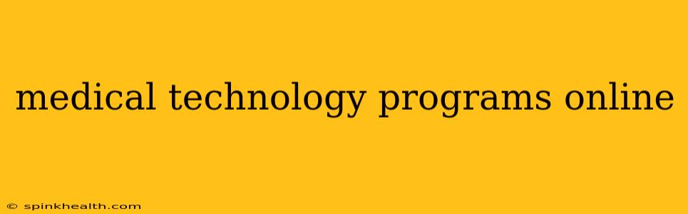 medical technology programs online