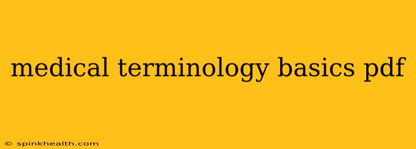 medical terminology basics pdf