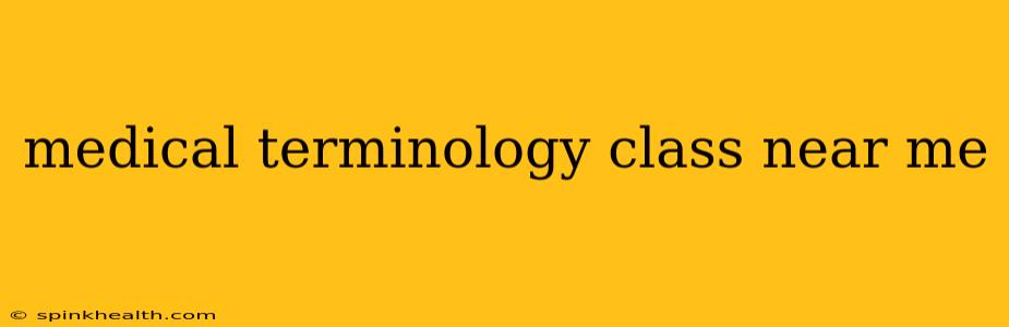 medical terminology class near me