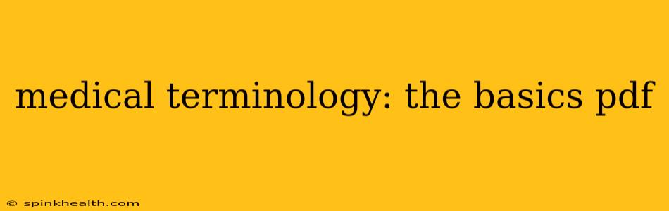 medical terminology: the basics pdf