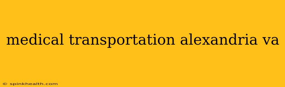 medical transportation alexandria va