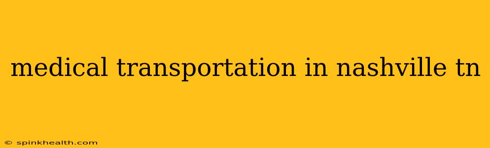 medical transportation in nashville tn