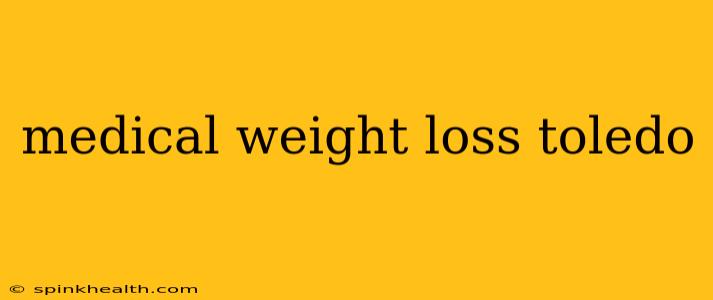 medical weight loss toledo