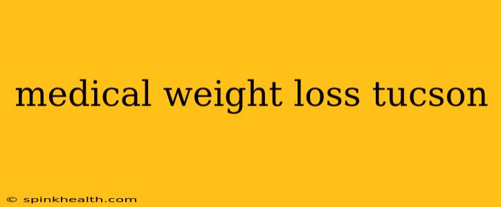 medical weight loss tucson