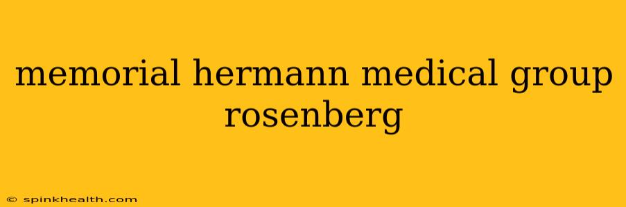 memorial hermann medical group rosenberg