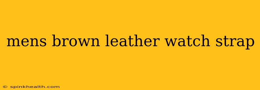 mens brown leather watch strap