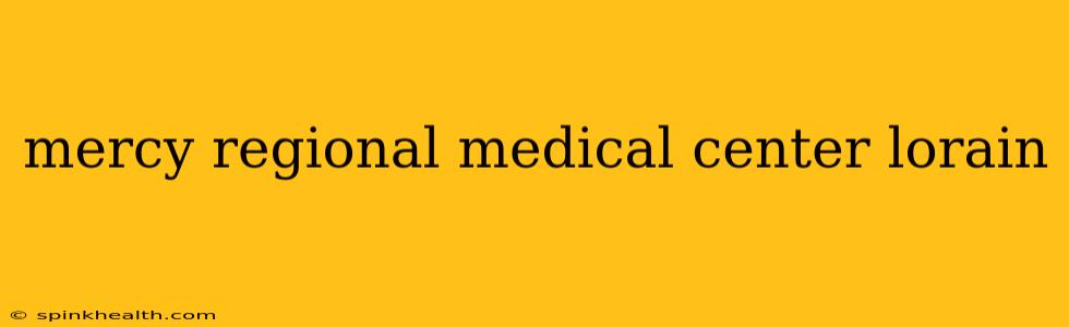 mercy regional medical center lorain