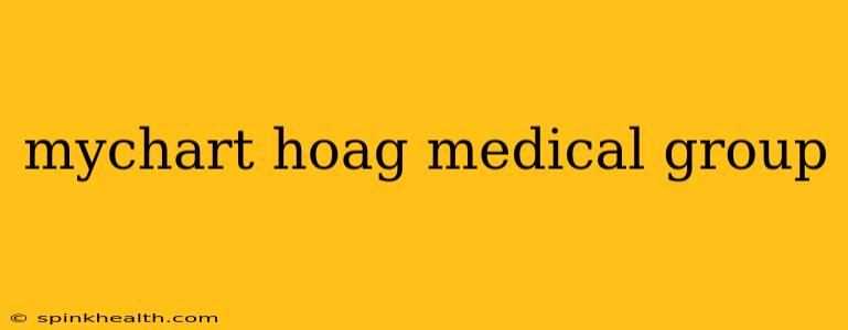 mychart hoag medical group