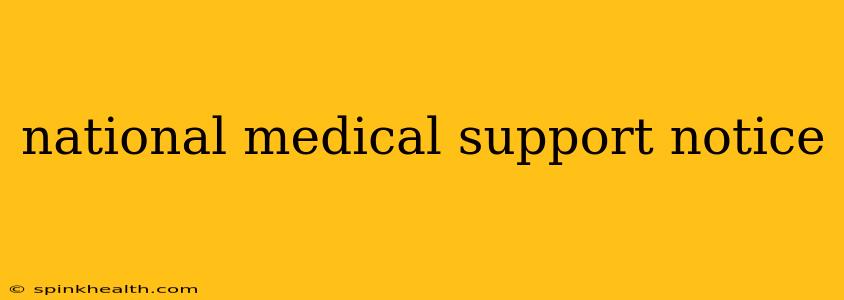 national medical support notice