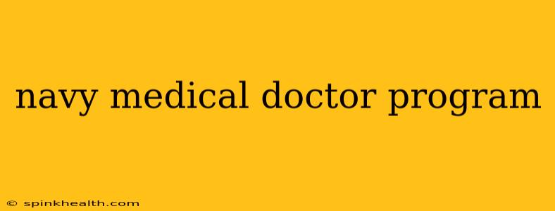 navy medical doctor program