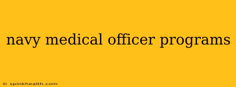 navy medical officer programs