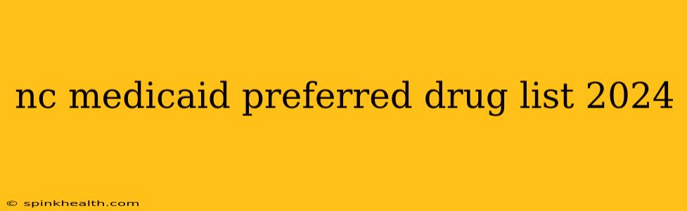 nc medicaid preferred drug list 2024