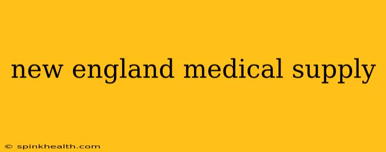new england medical supply