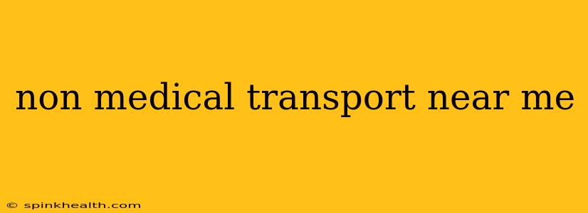non medical transport near me