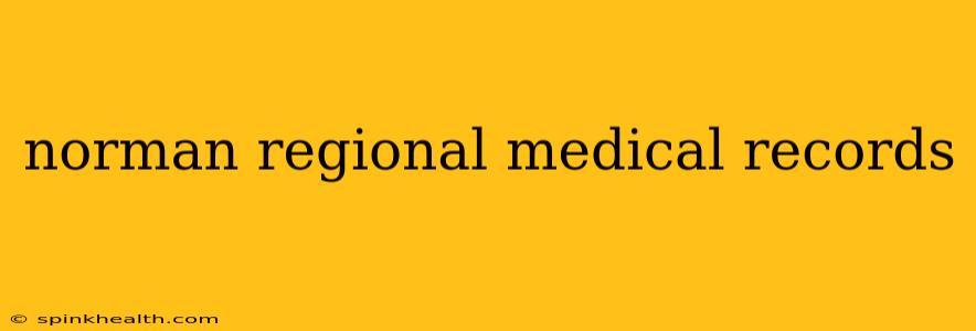 norman regional medical records