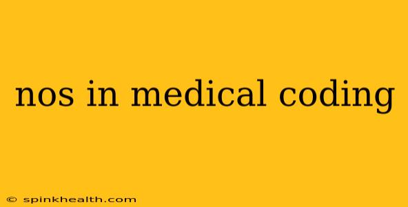 nos in medical coding