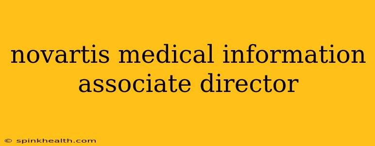novartis medical information associate director