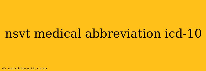 nsvt medical abbreviation icd-10