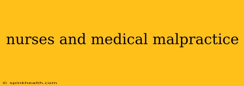 nurses and medical malpractice