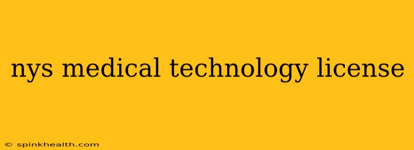 nys medical technology license