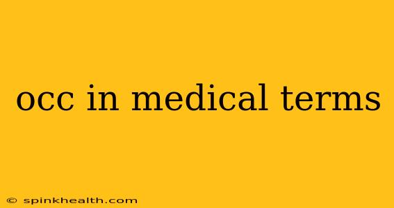 occ in medical terms