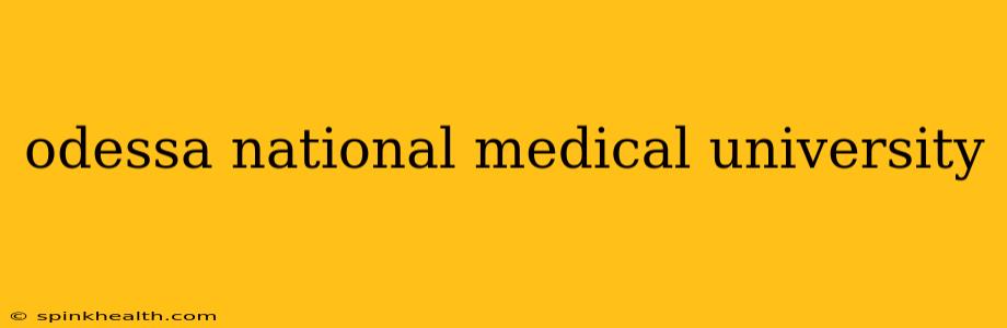 odessa national medical university
