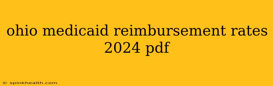 ohio medicaid reimbursement rates 2024 pdf