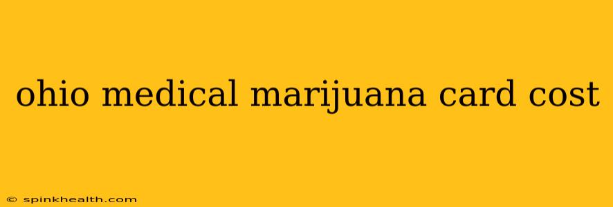 ohio medical marijuana card cost