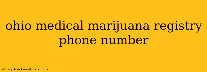 ohio medical marijuana registry phone number