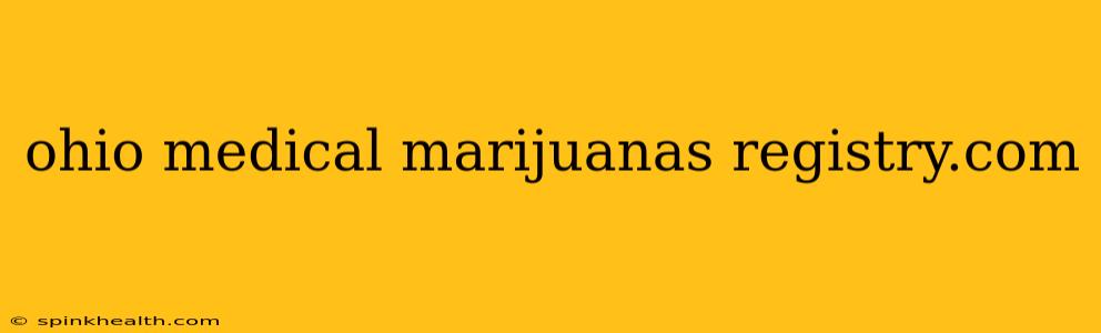 ohio medical marijuanas registry.com