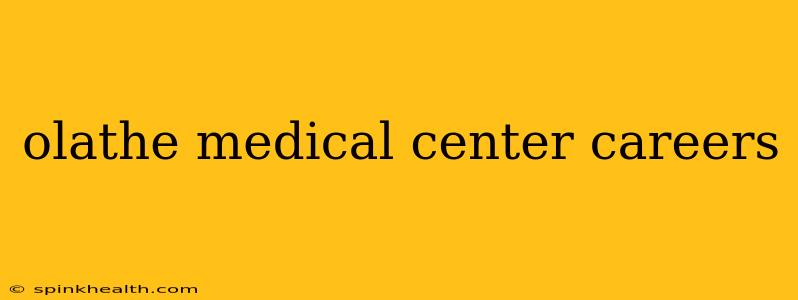 olathe medical center careers