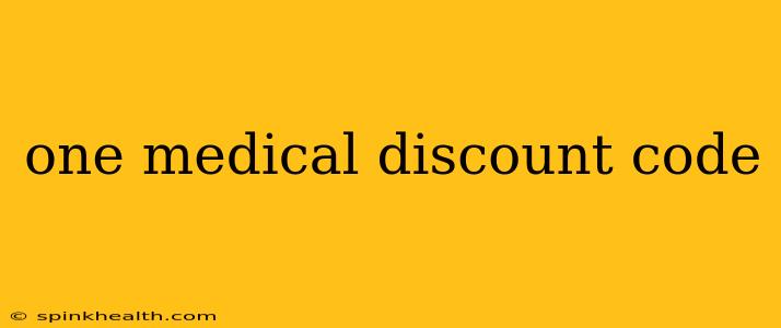 one medical discount code
