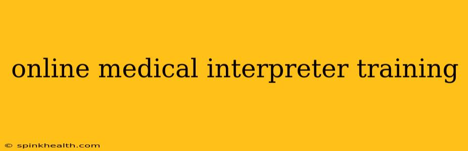 online medical interpreter training